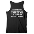 Crying In History Class Tank