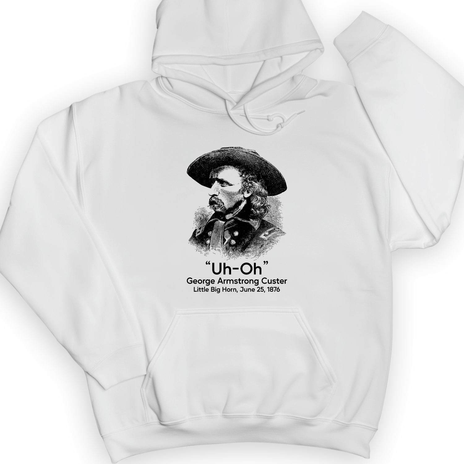 Custer Uh-Oh Hoodie