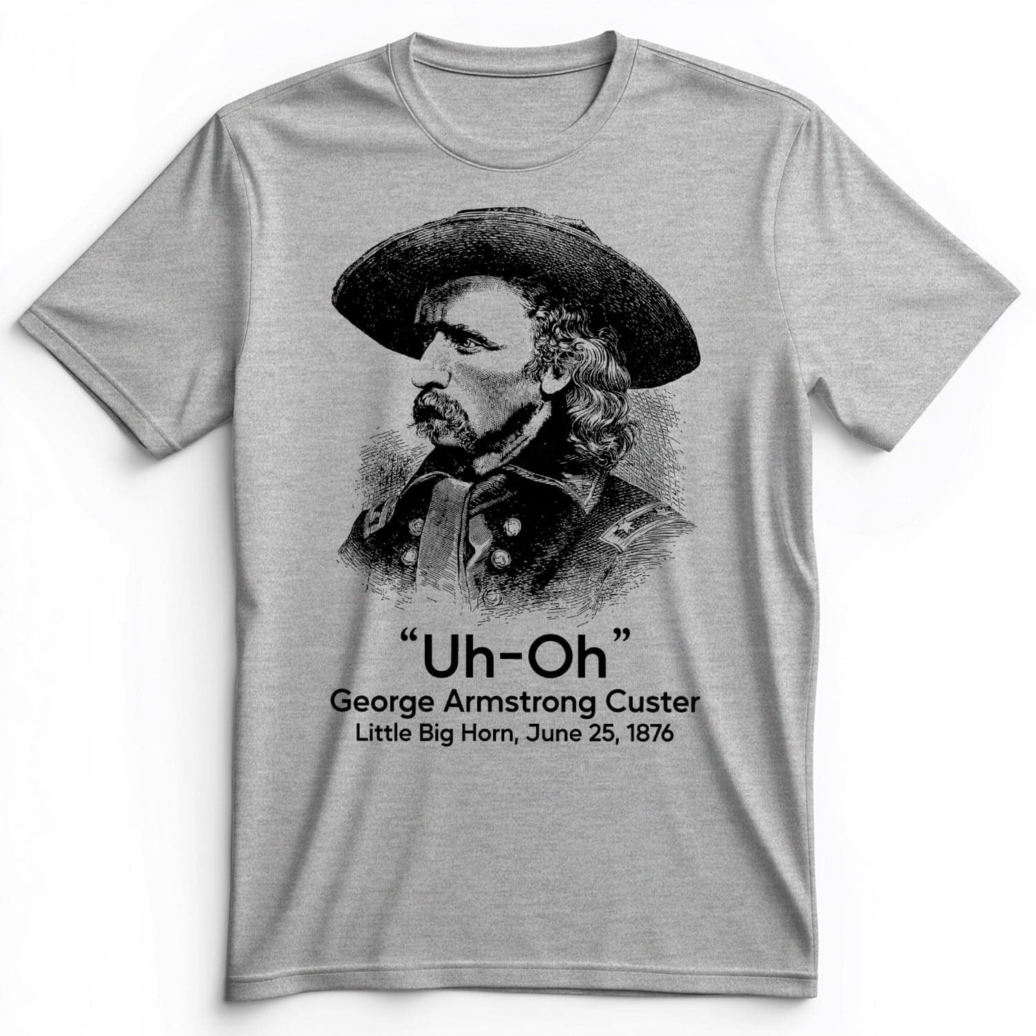 Custer Uh-Oh Premium Tee