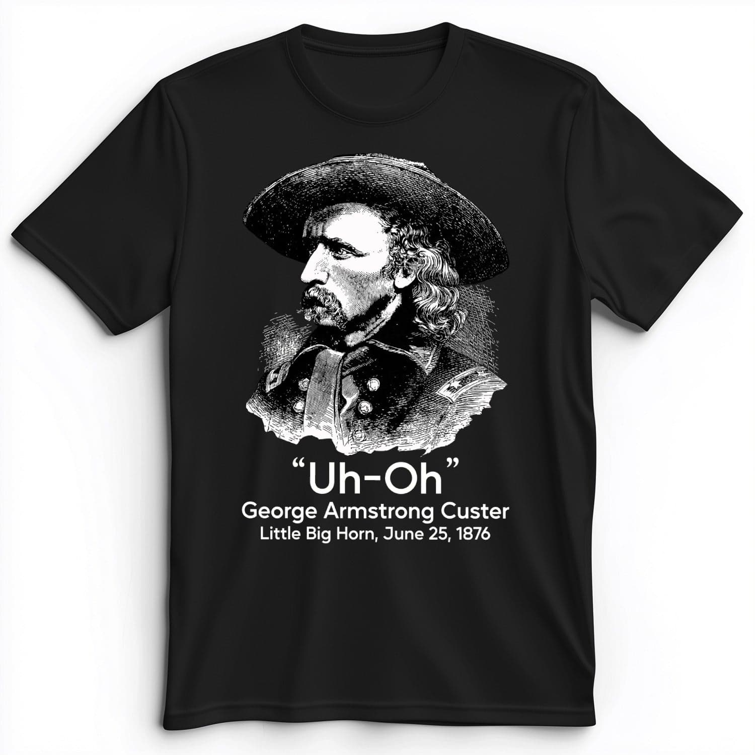Custer Uh-Oh Premium Tee