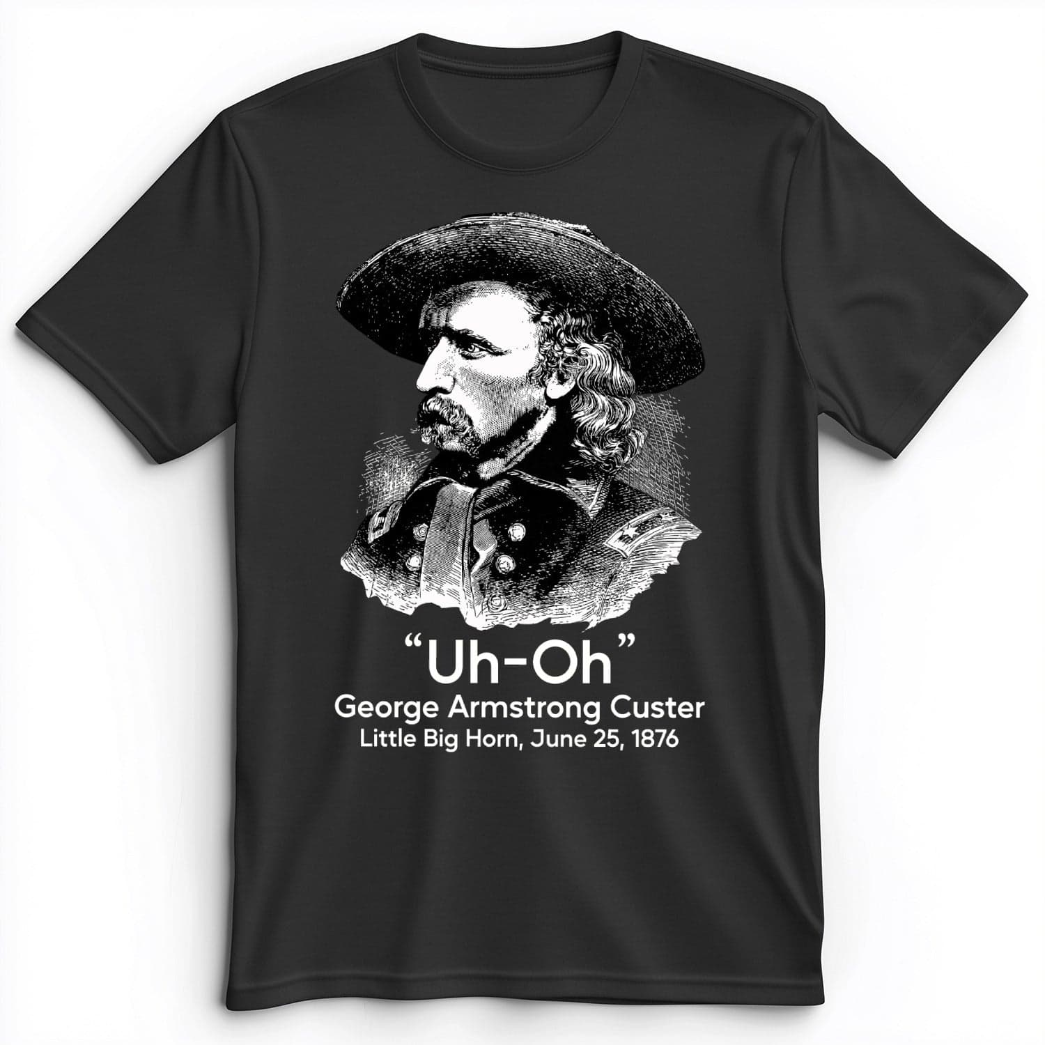 Custer Uh-Oh Premium Tee