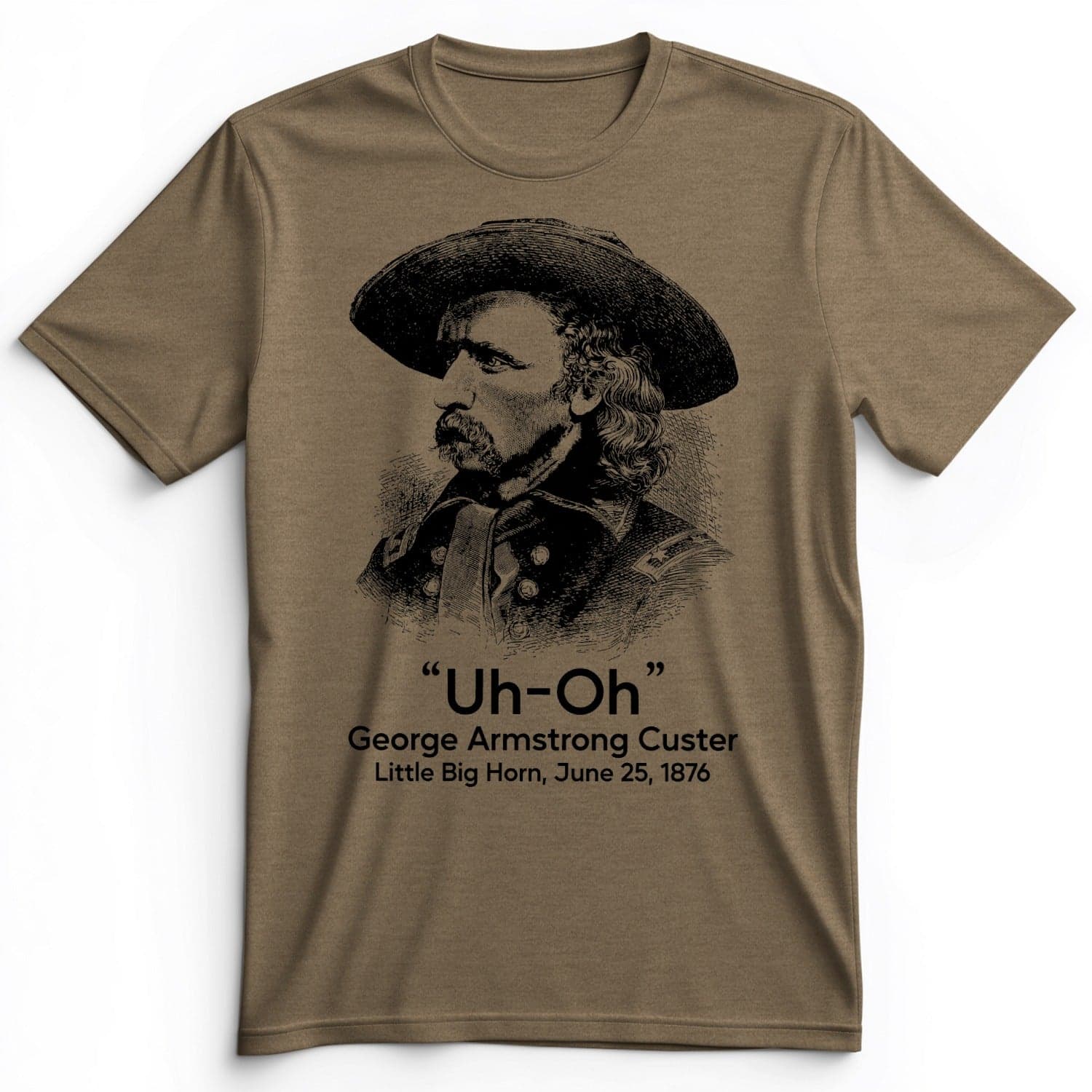 Custer Uh-Oh Premium Tee