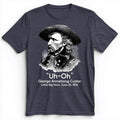 Custer Uh-Oh Premium Tee