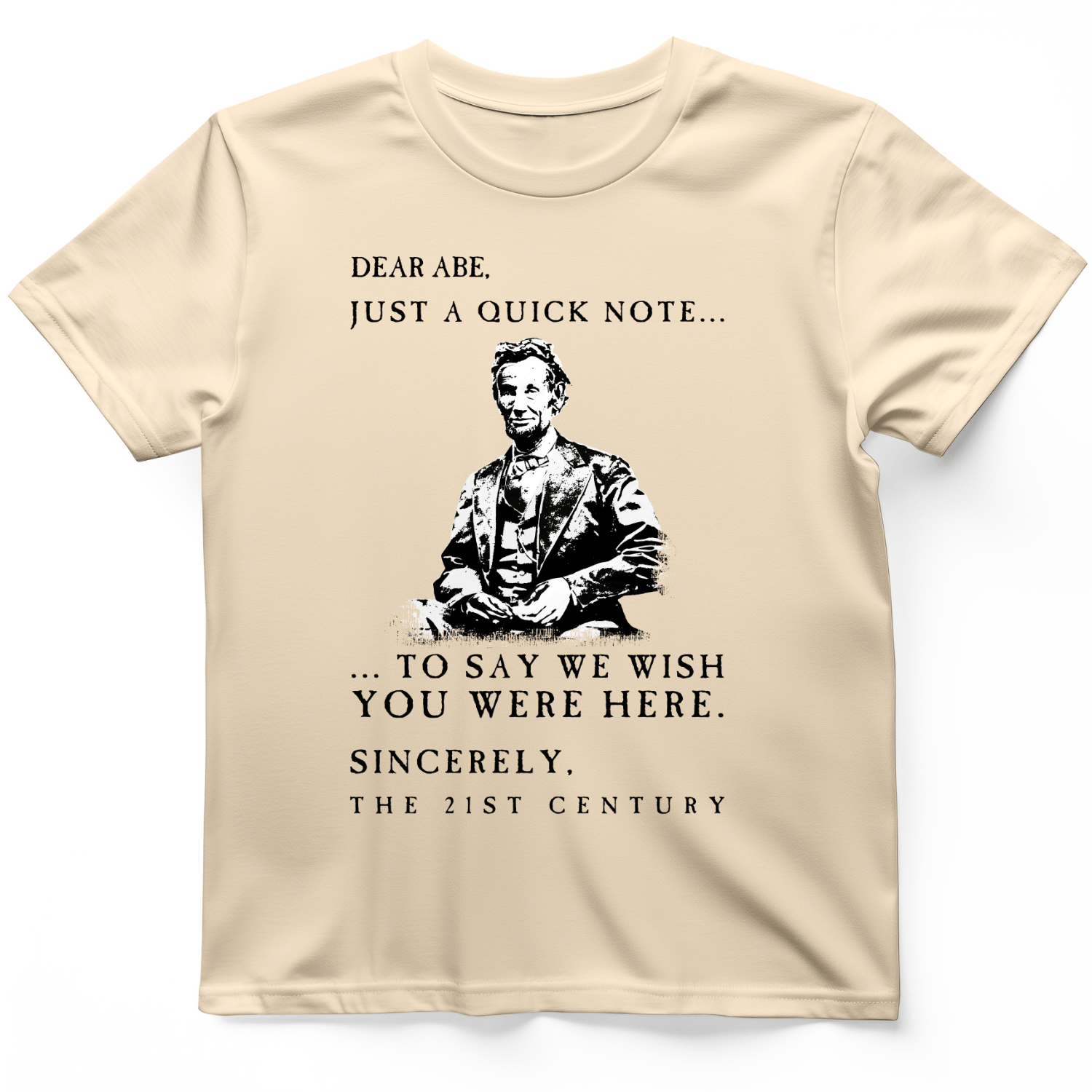 Dear Abe T-Shirt