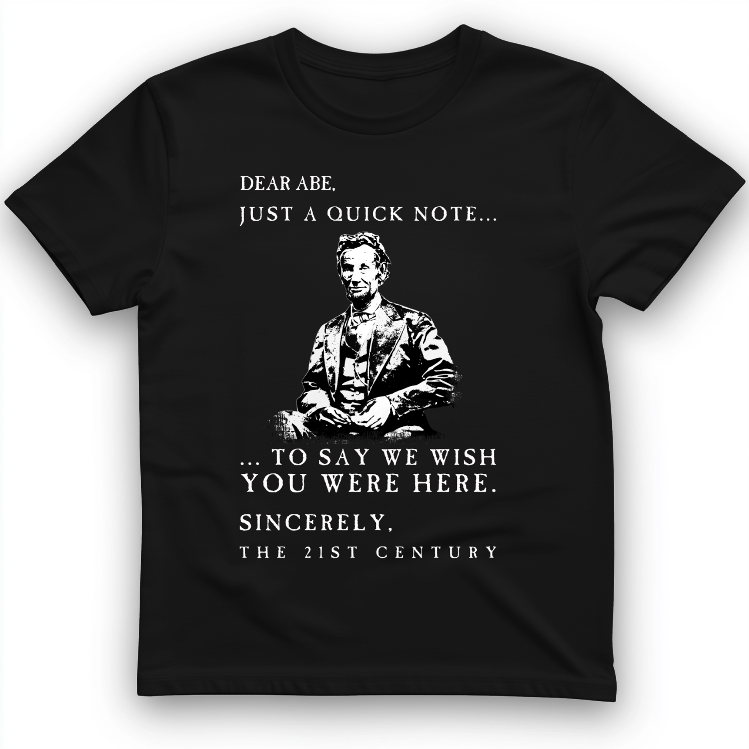 Dear Abe T-Shirt