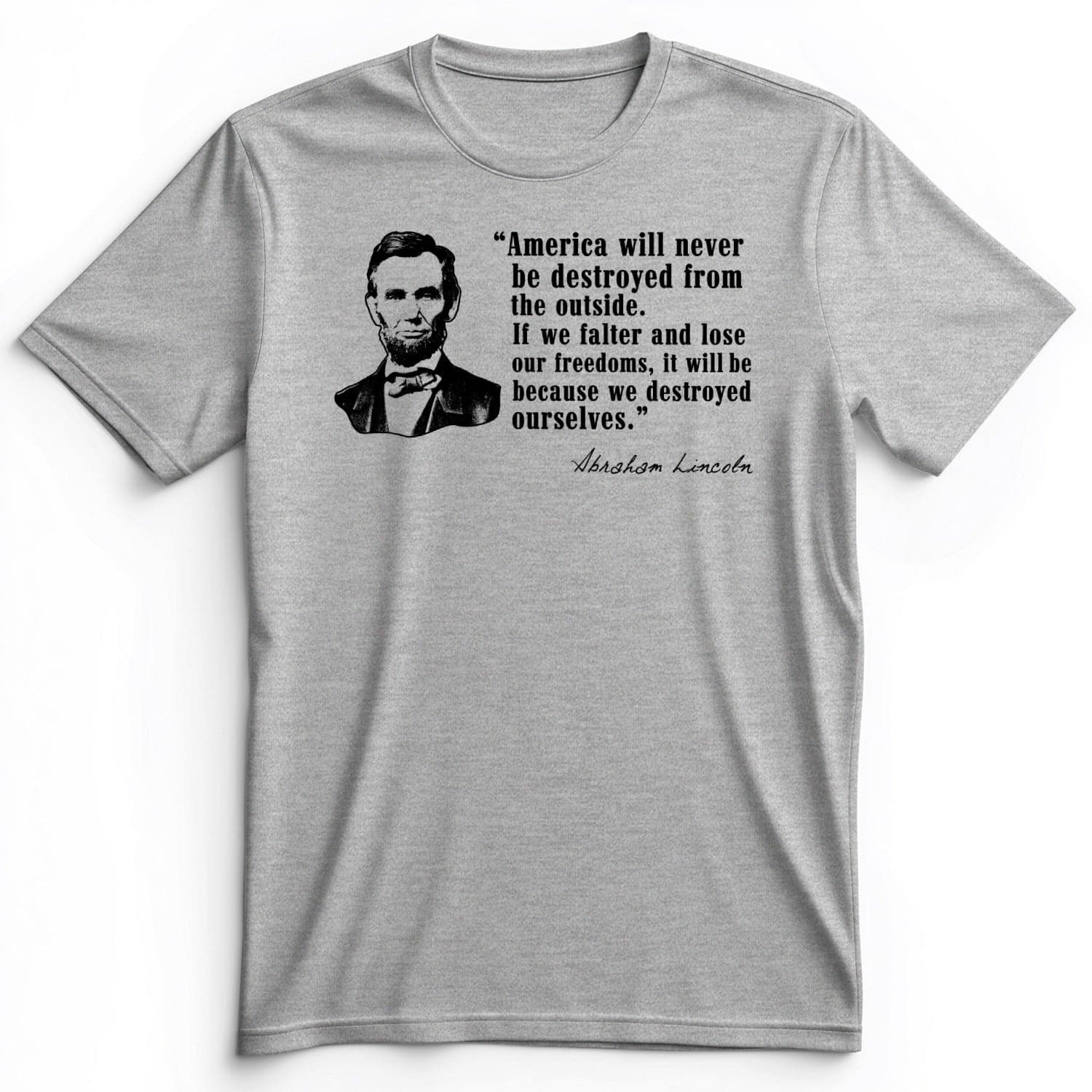 Destroyed Ourselves Lincoln Premium Tee