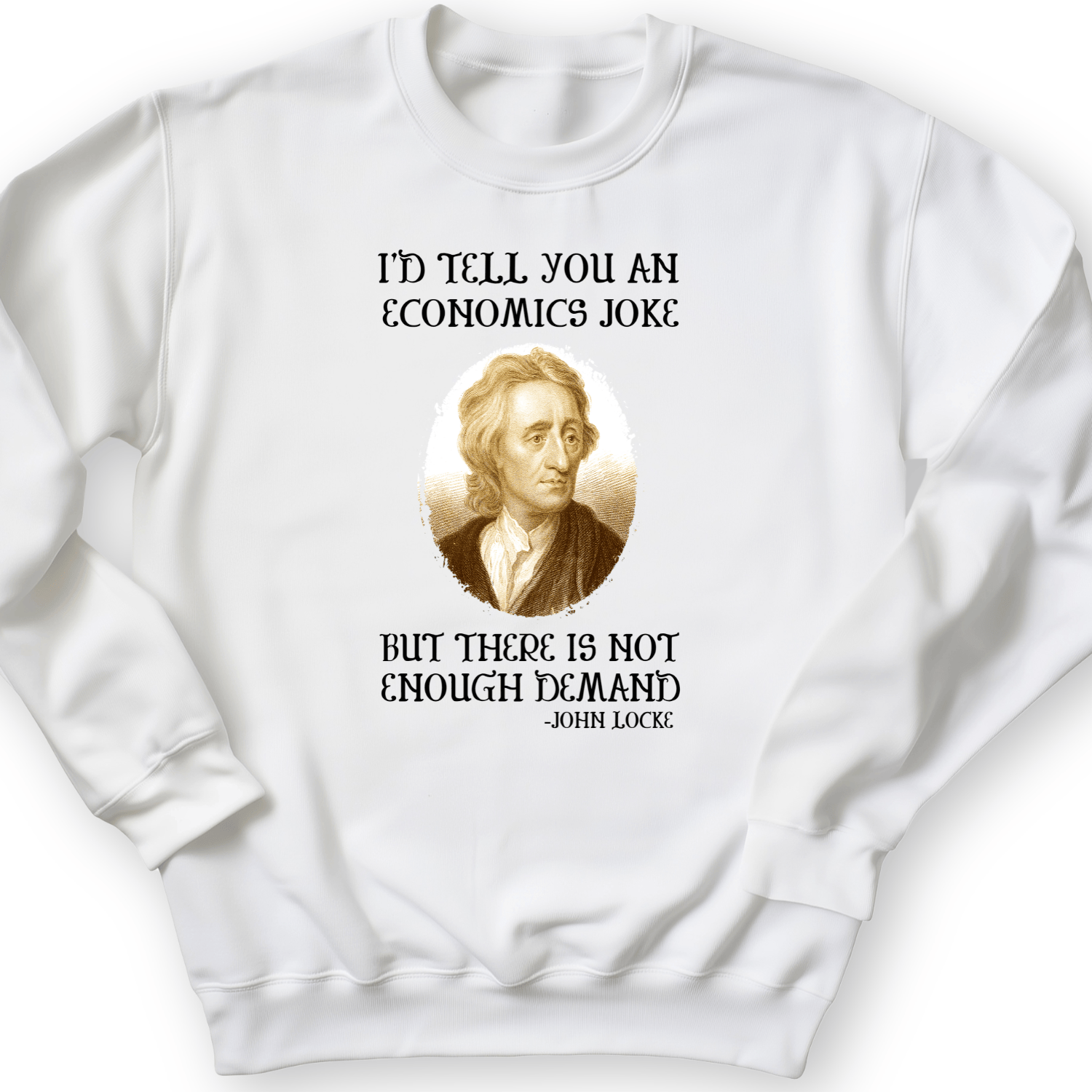 Economics Joke Crewneck