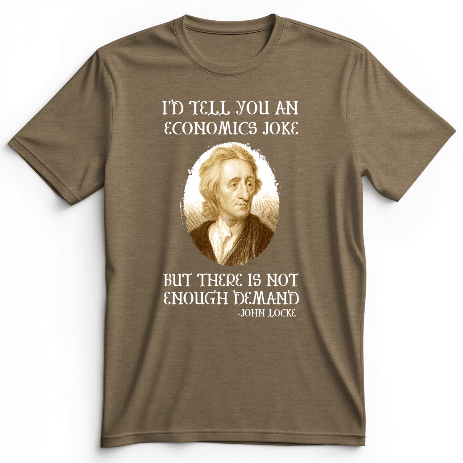Economics Joke Premium Tee