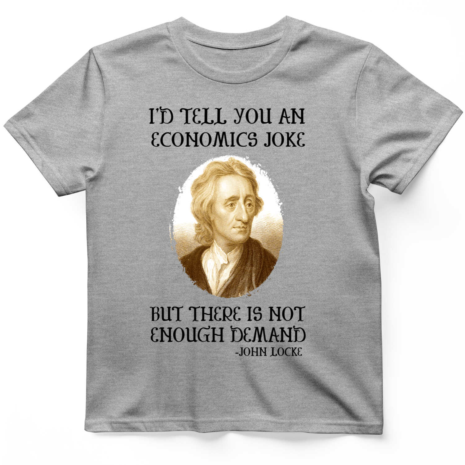 Economics Joke T-Shirt