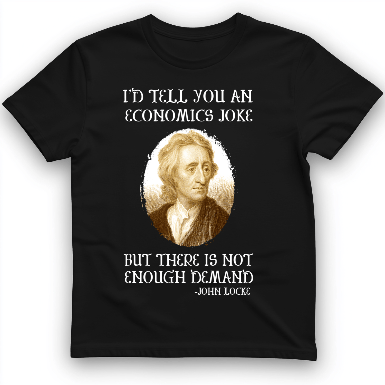 Economics Joke T-Shirt
