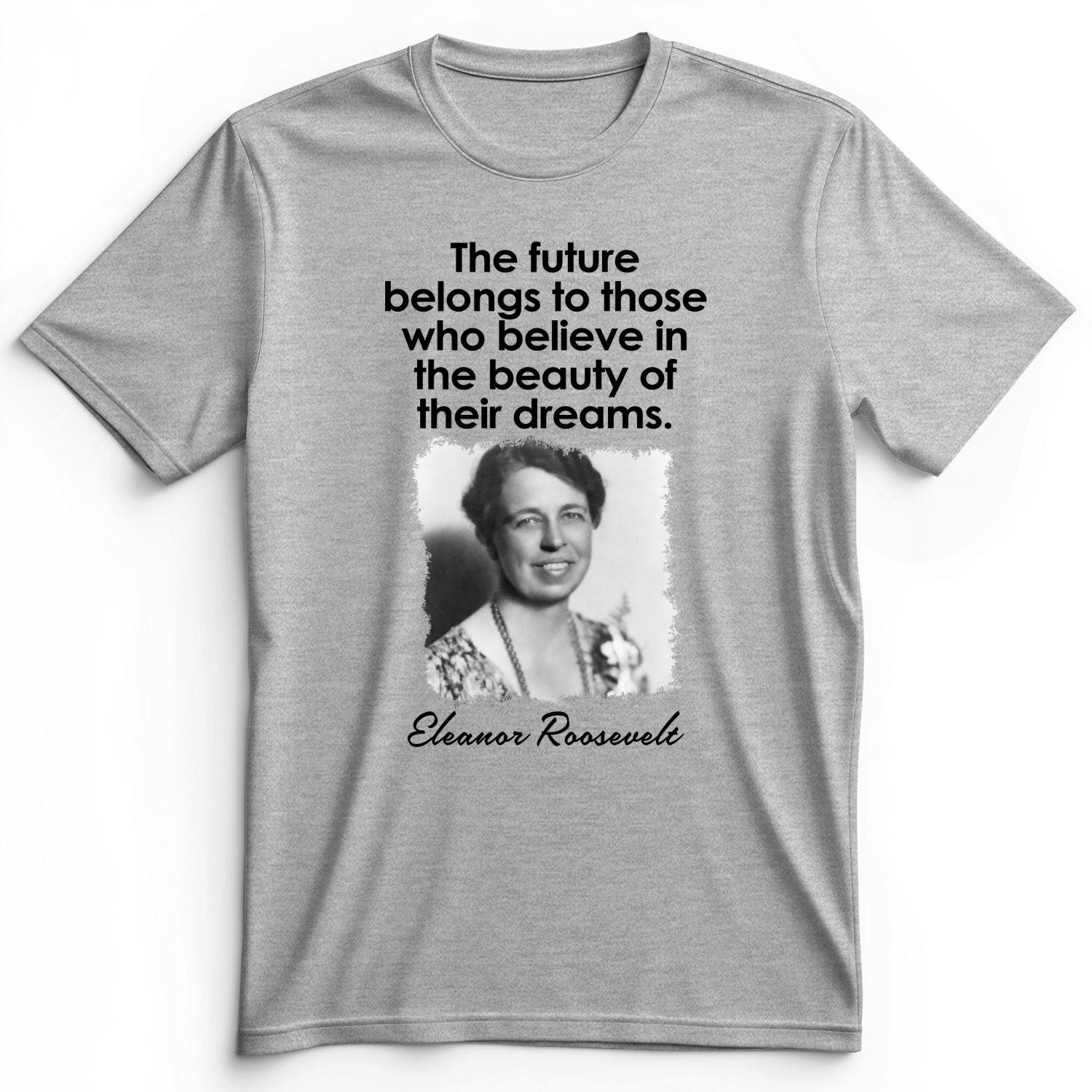 Eleanor Roosevelt Premium Tee