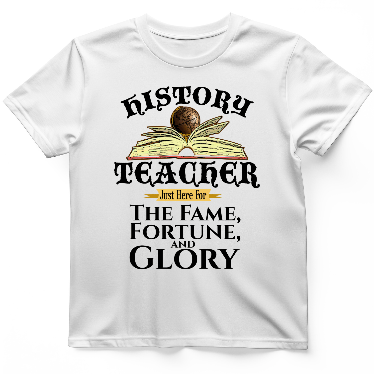Fame Fortune Glory T-Shirt