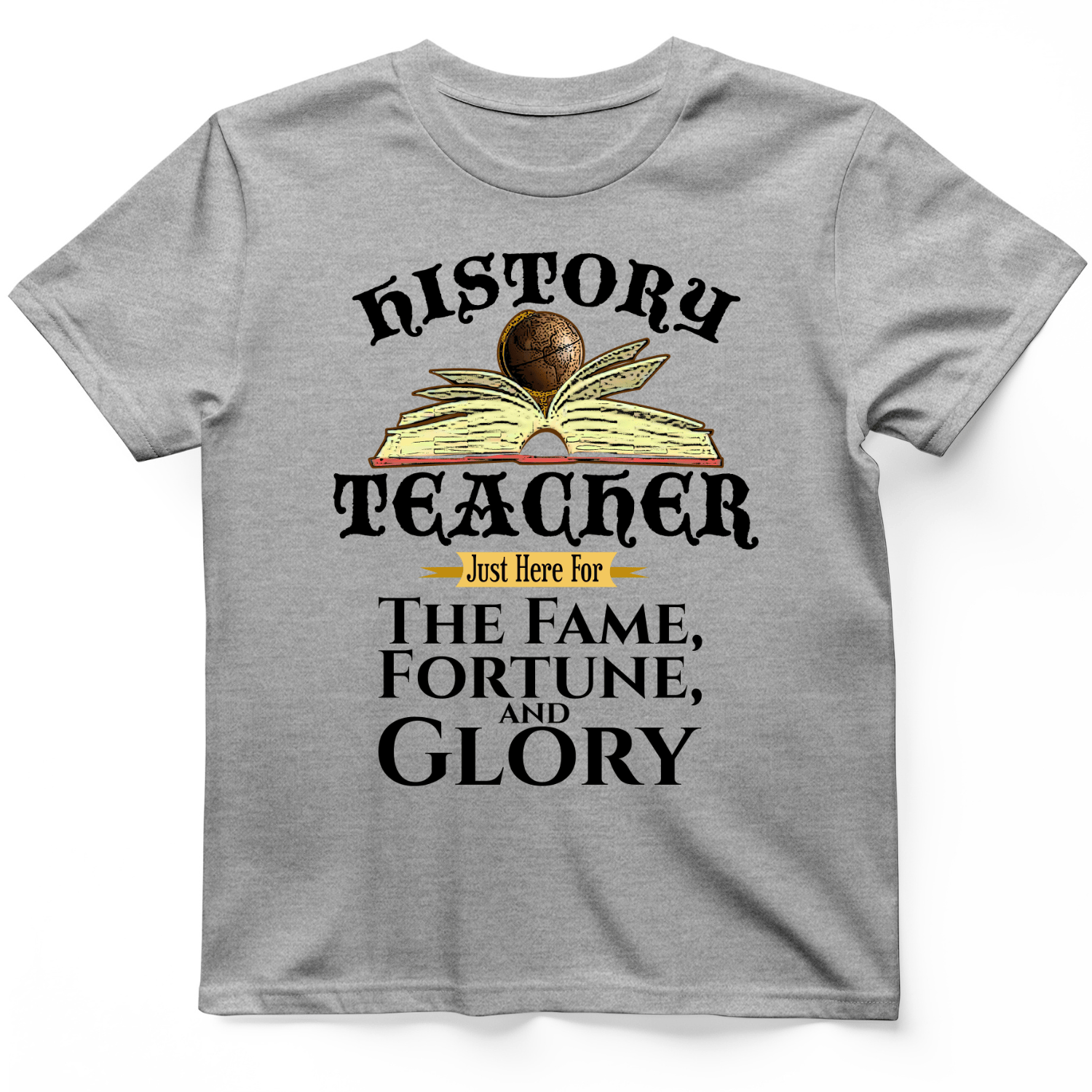 Fame Fortune Glory T-Shirt
