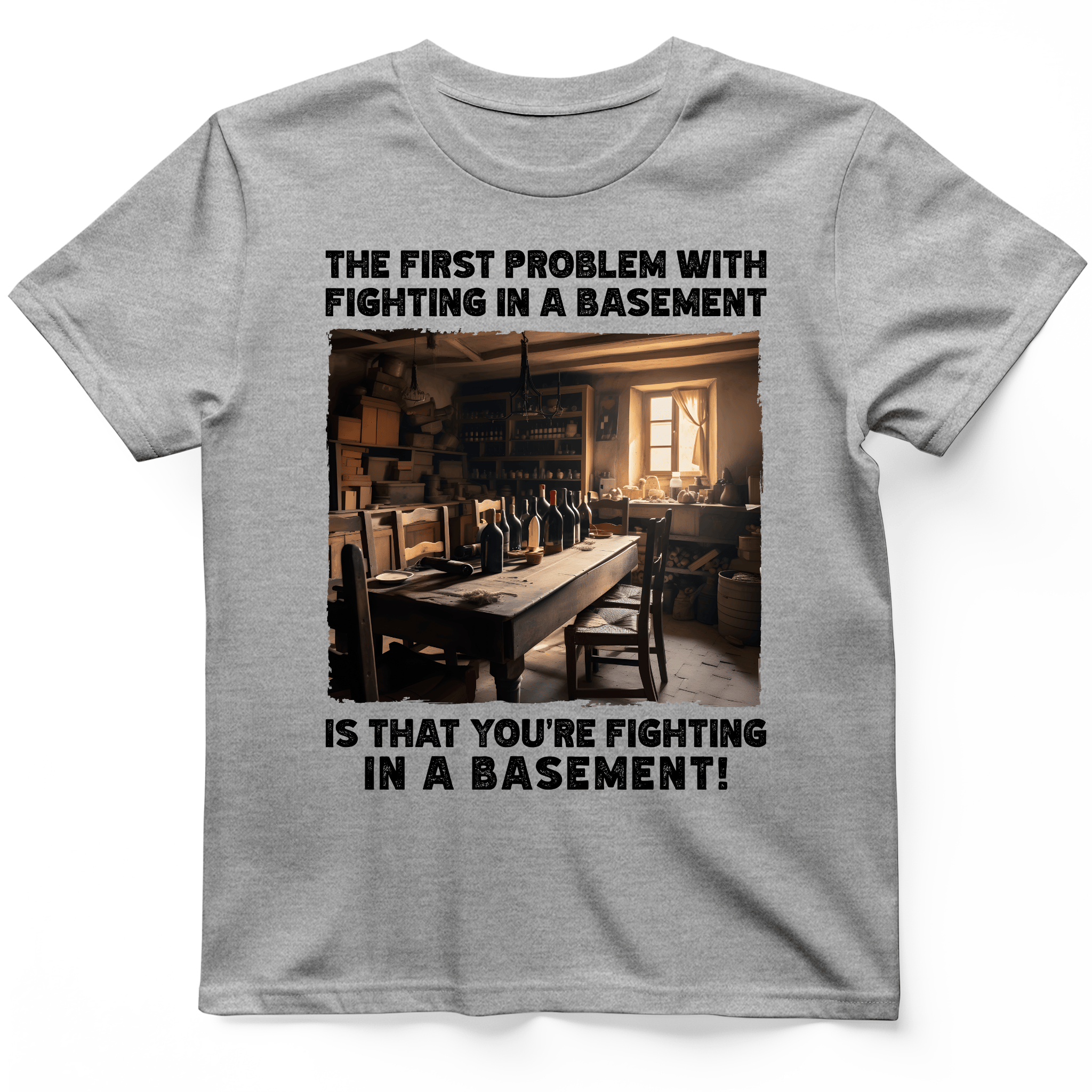 Fighting in a Basement T-Shirt