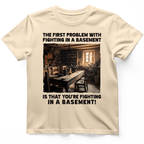 Fighting in a Basement T-Shirt