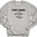 First Meme Crewneck