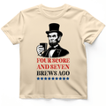 Four Score and Seven Brews Ago T-Shirt