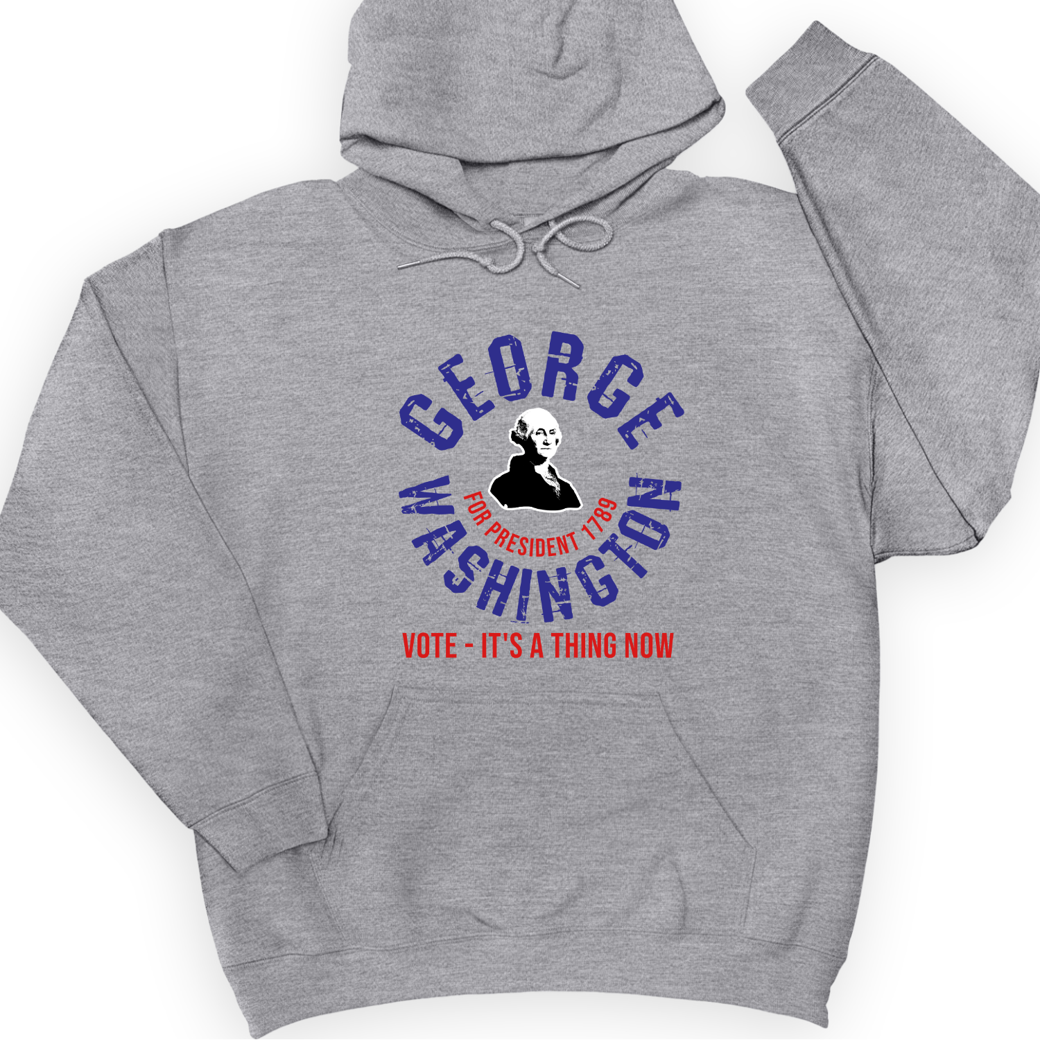 George Washington For President Hoodie
