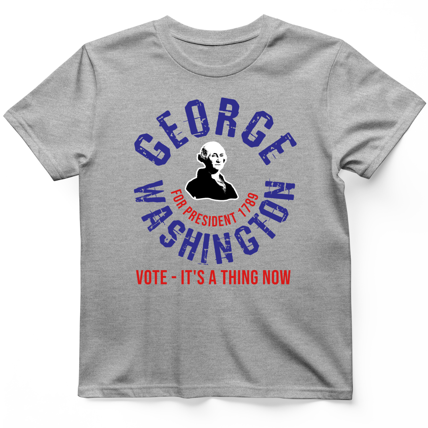 George Washington For President T-Shirt