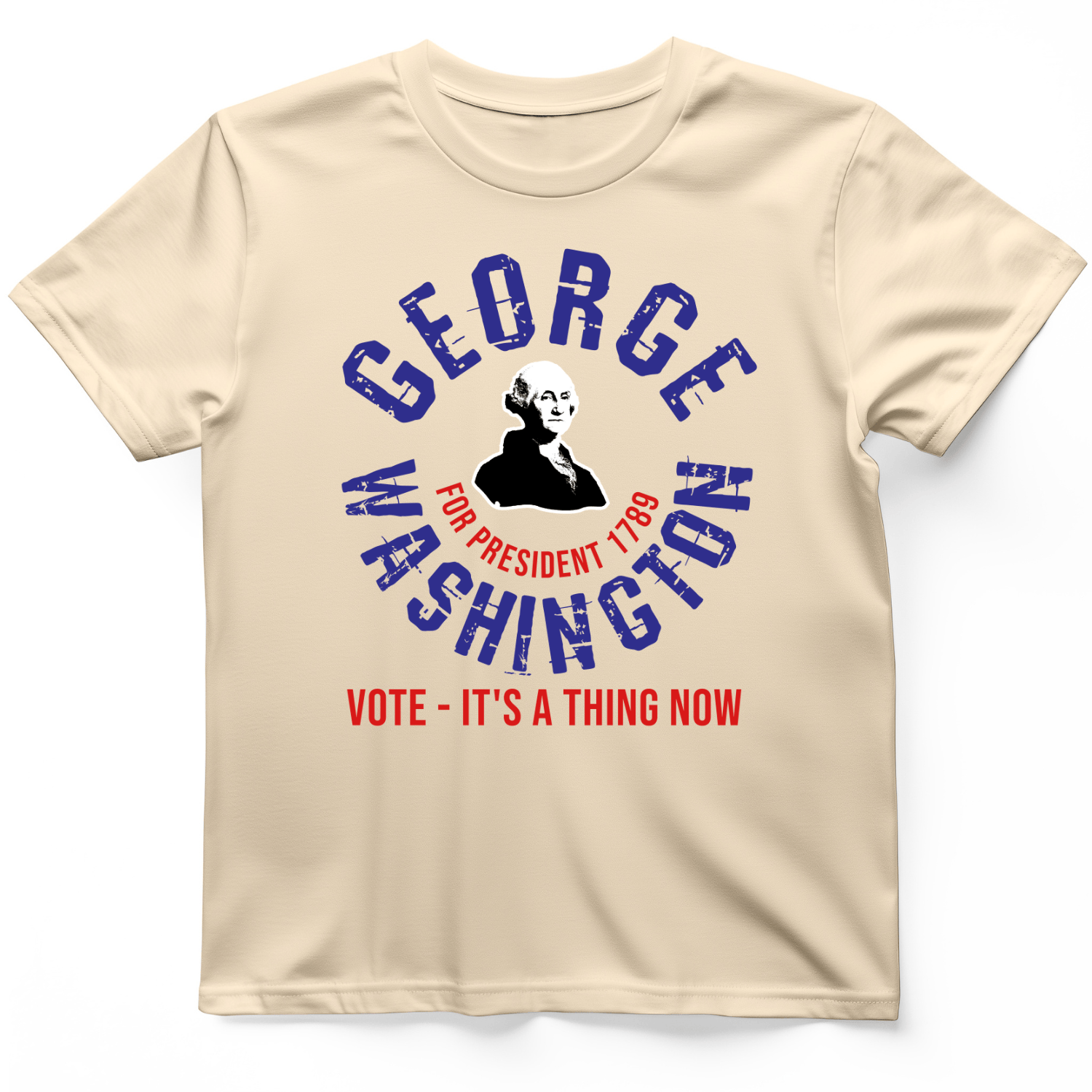 George Washington For President T-Shirt