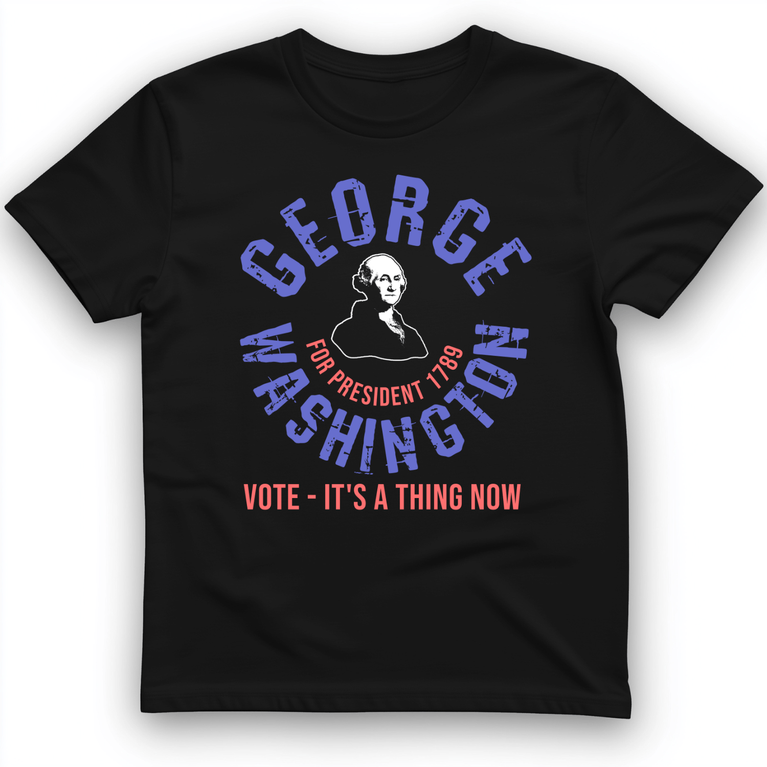 George Washington For President T-Shirt