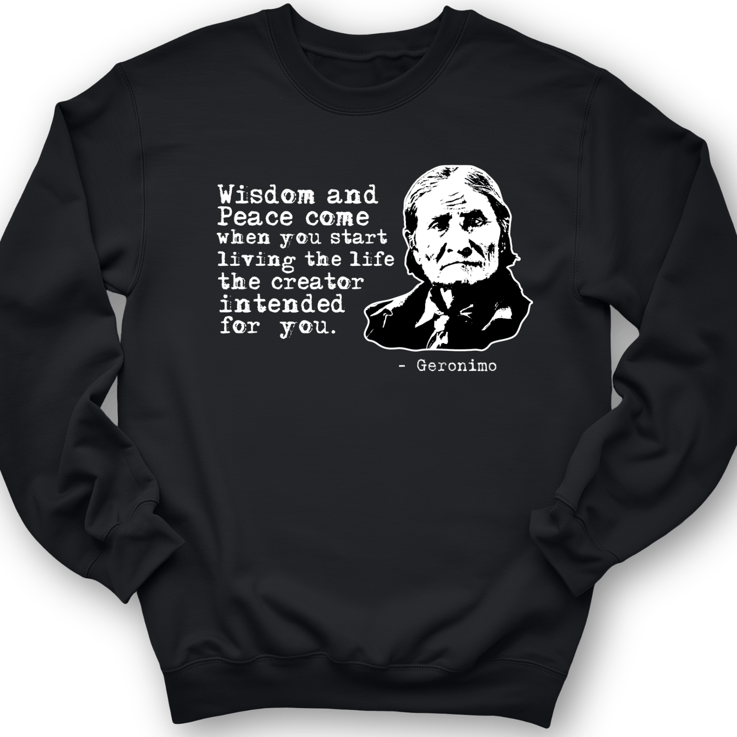 Geronimo Wisdom And Peace Crewneck