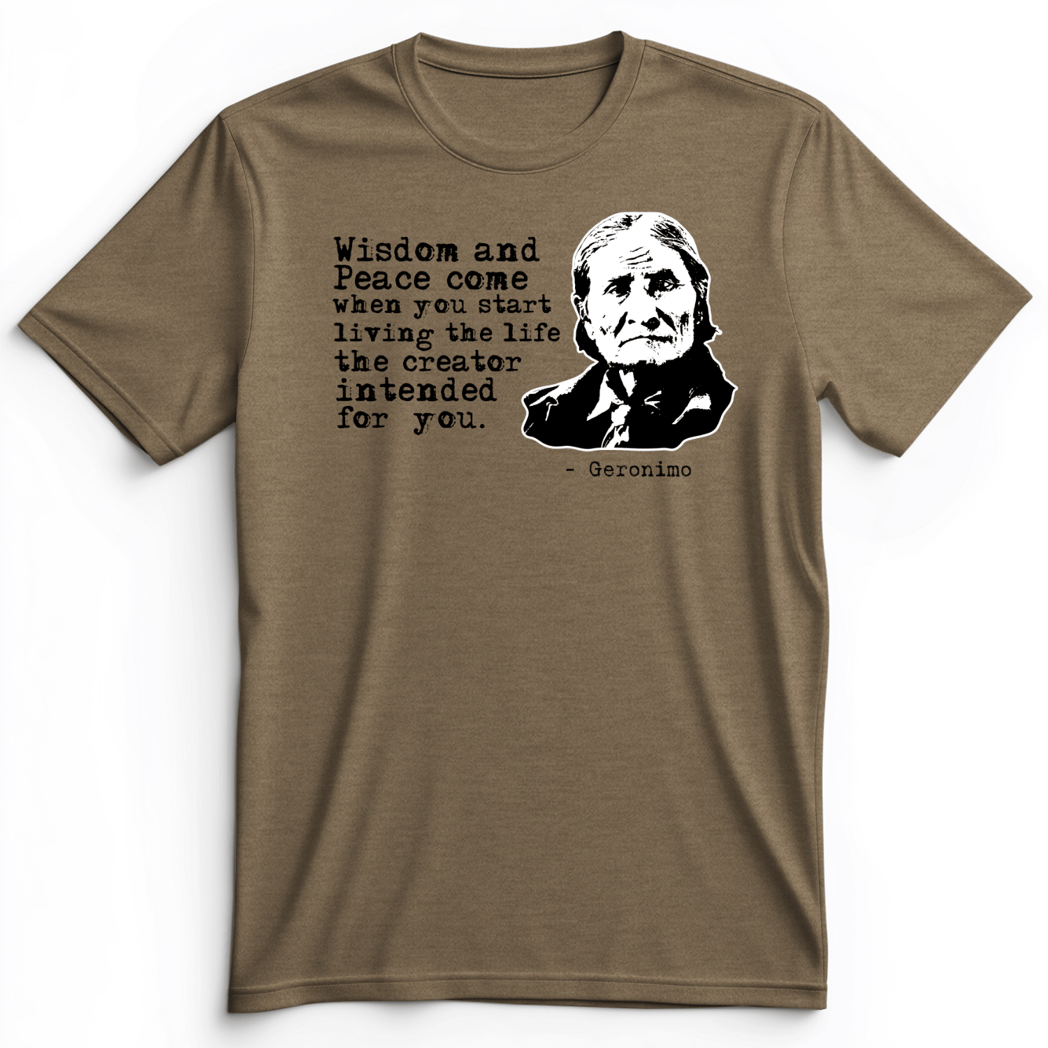 Geronimo Wisdom And Peace Premium Tee
