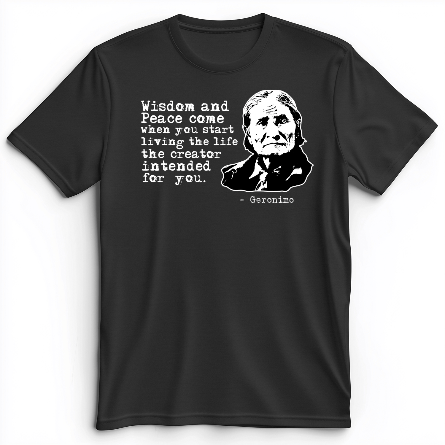 Geronimo Wisdom And Peace Premium Tee