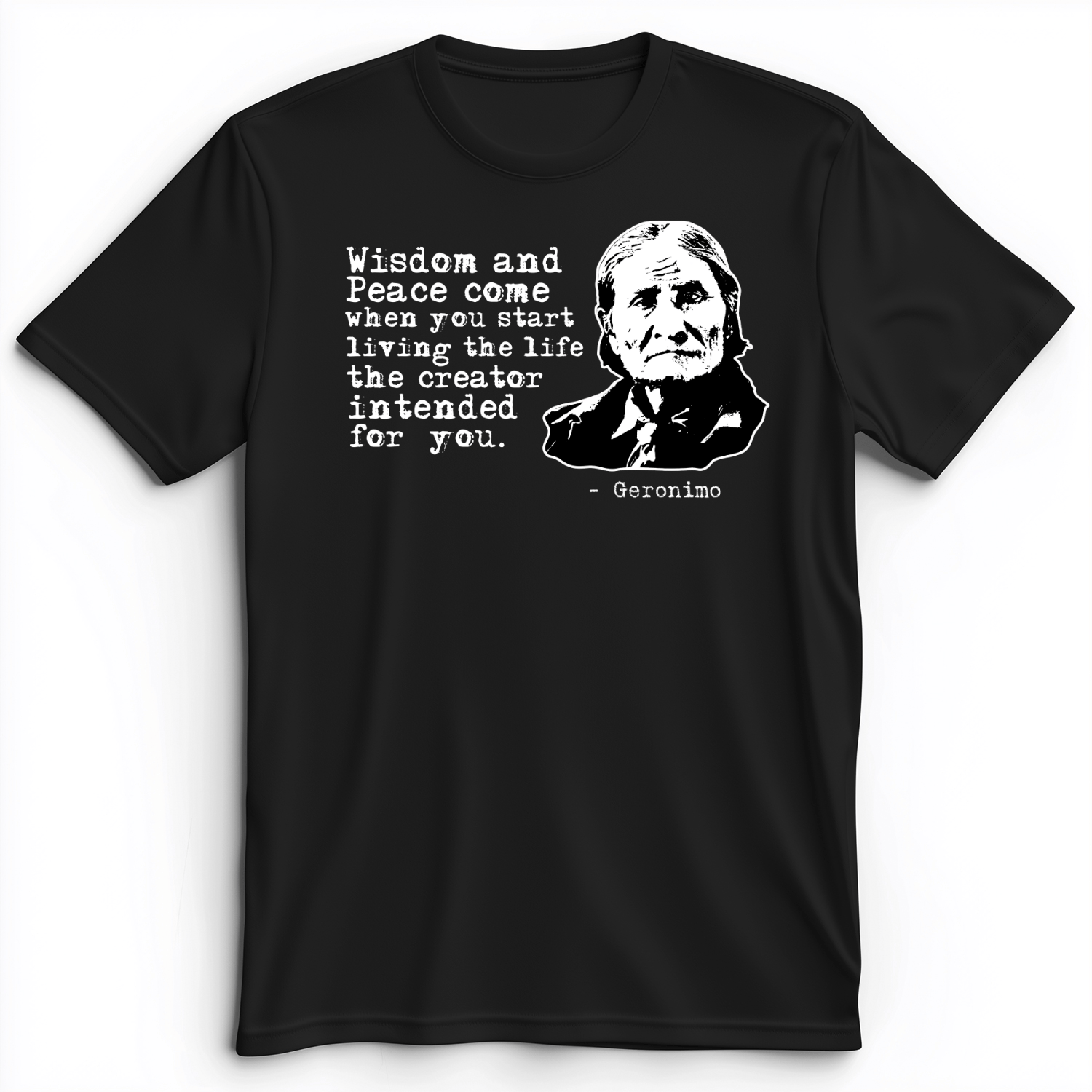 Geronimo Wisdom And Peace Premium Tee