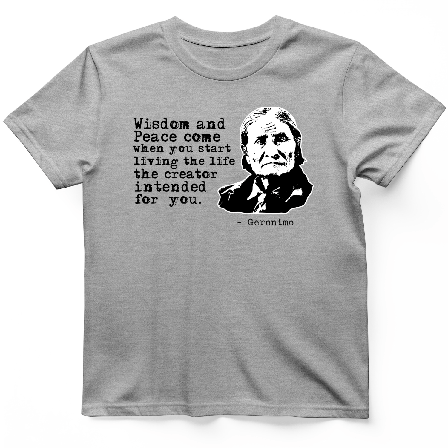 Geronimo Wisdom And Peace T-Shirt