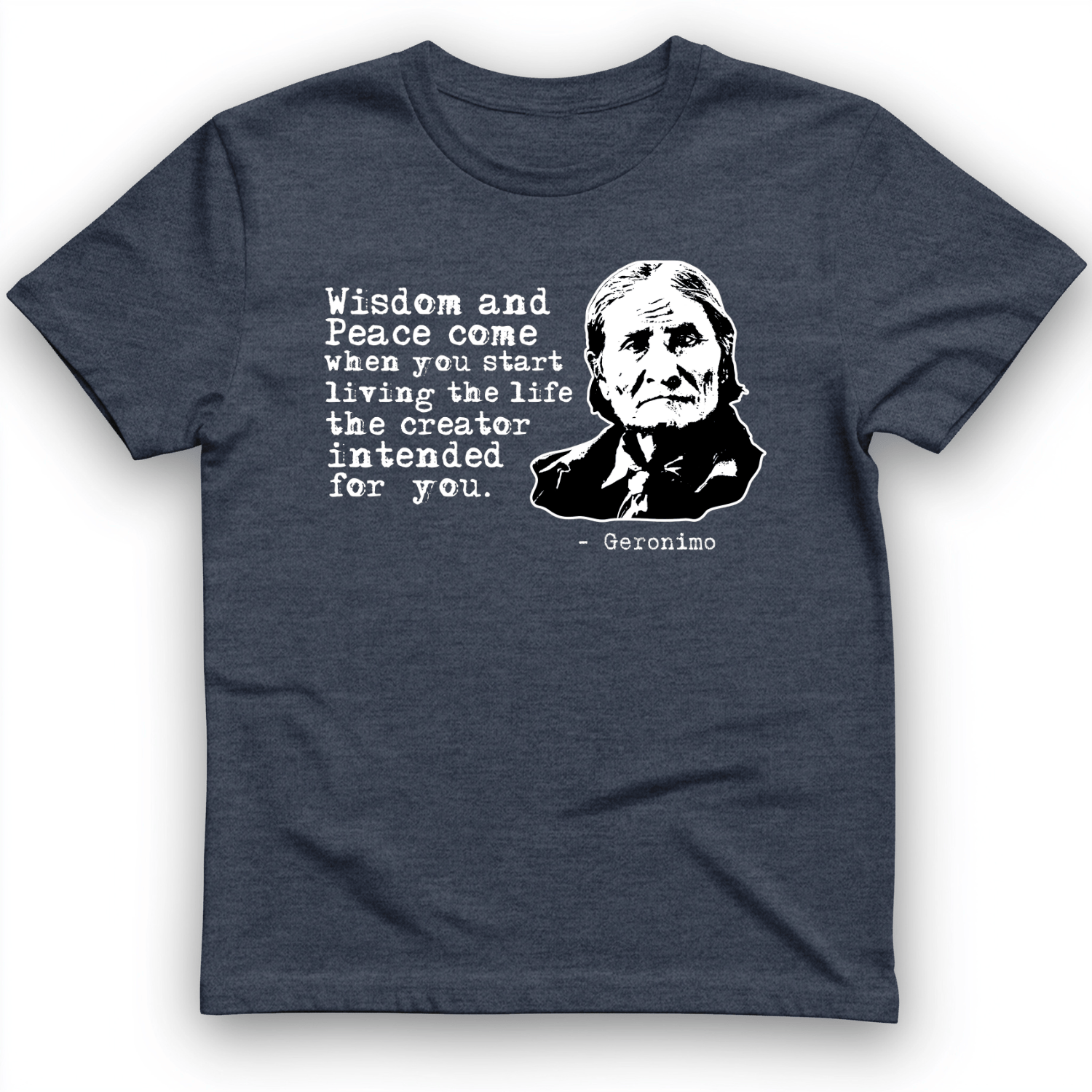 Geronimo Wisdom And Peace T-Shirt