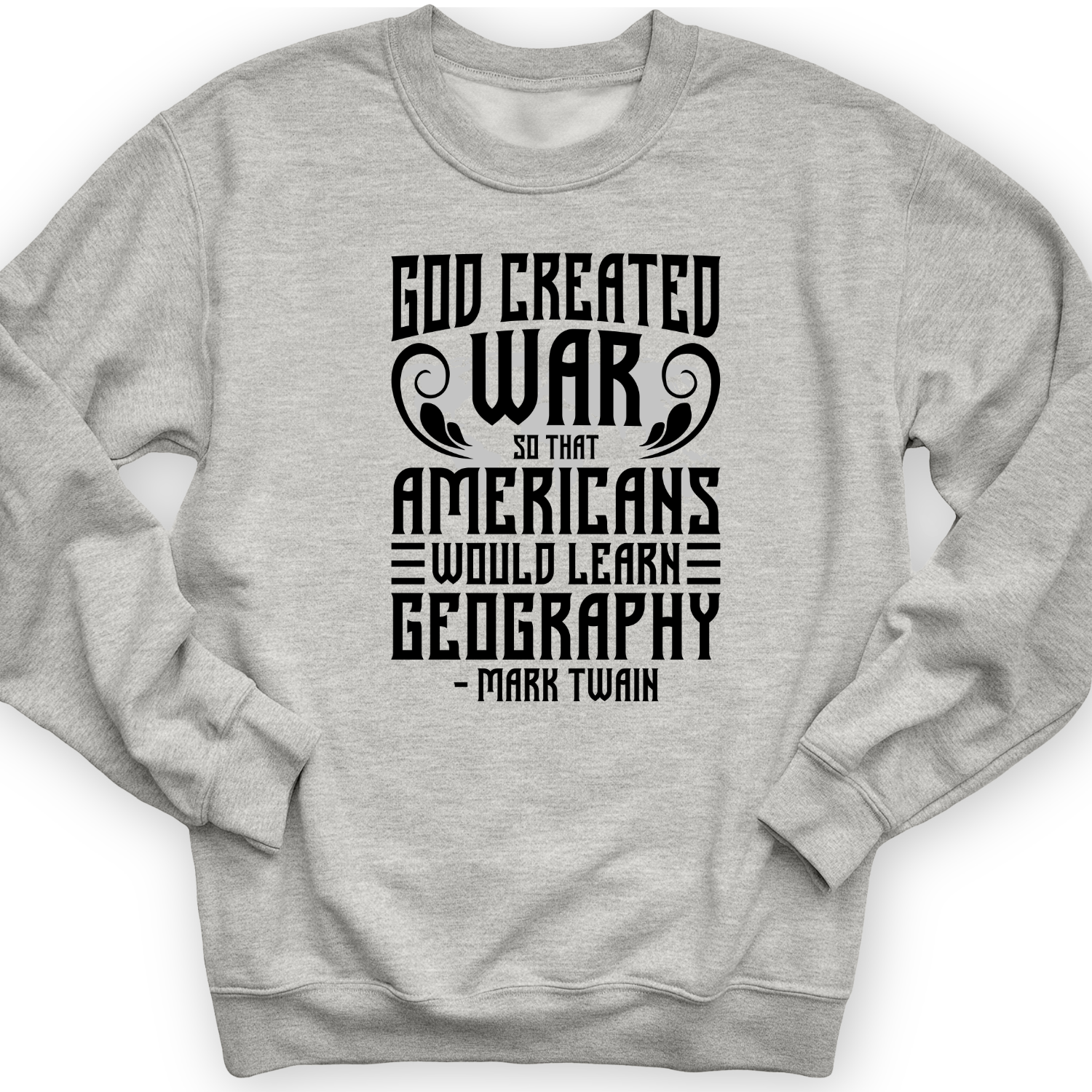 God Created War Crewneck