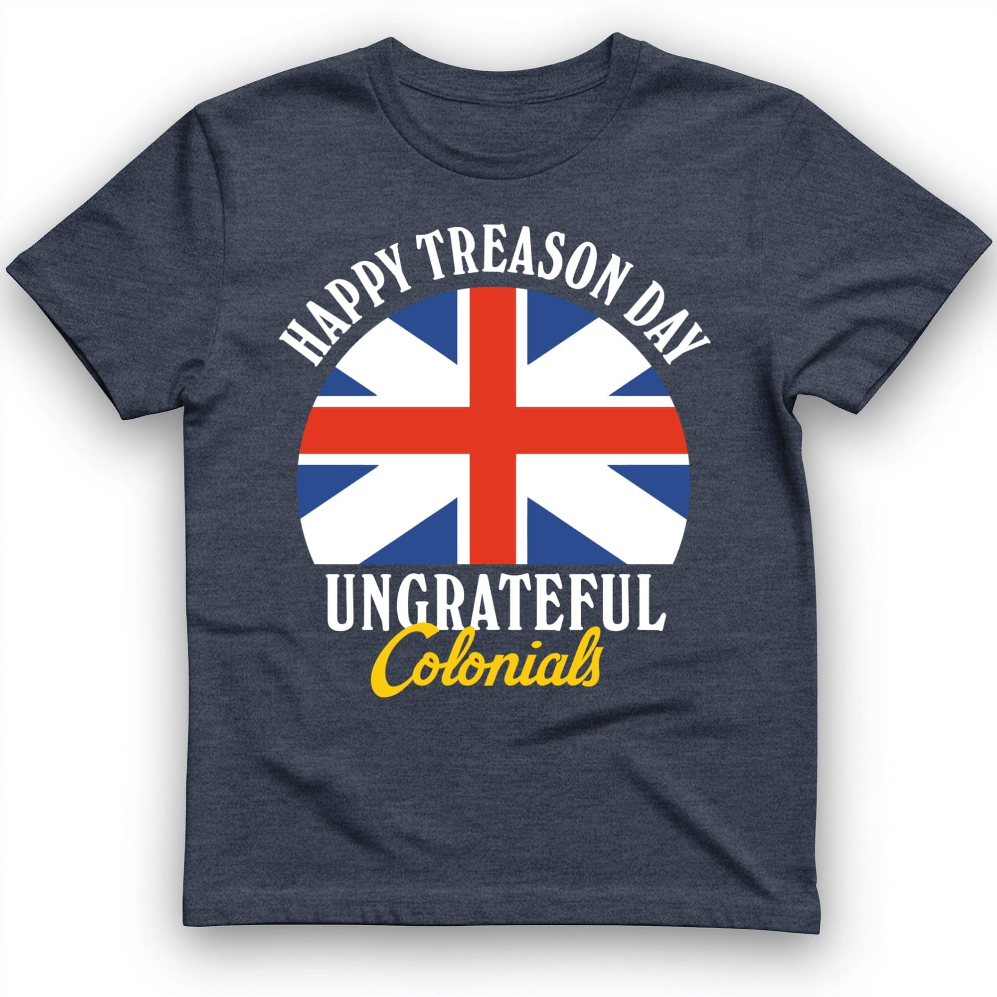 Happy Treason Day T-Shirt