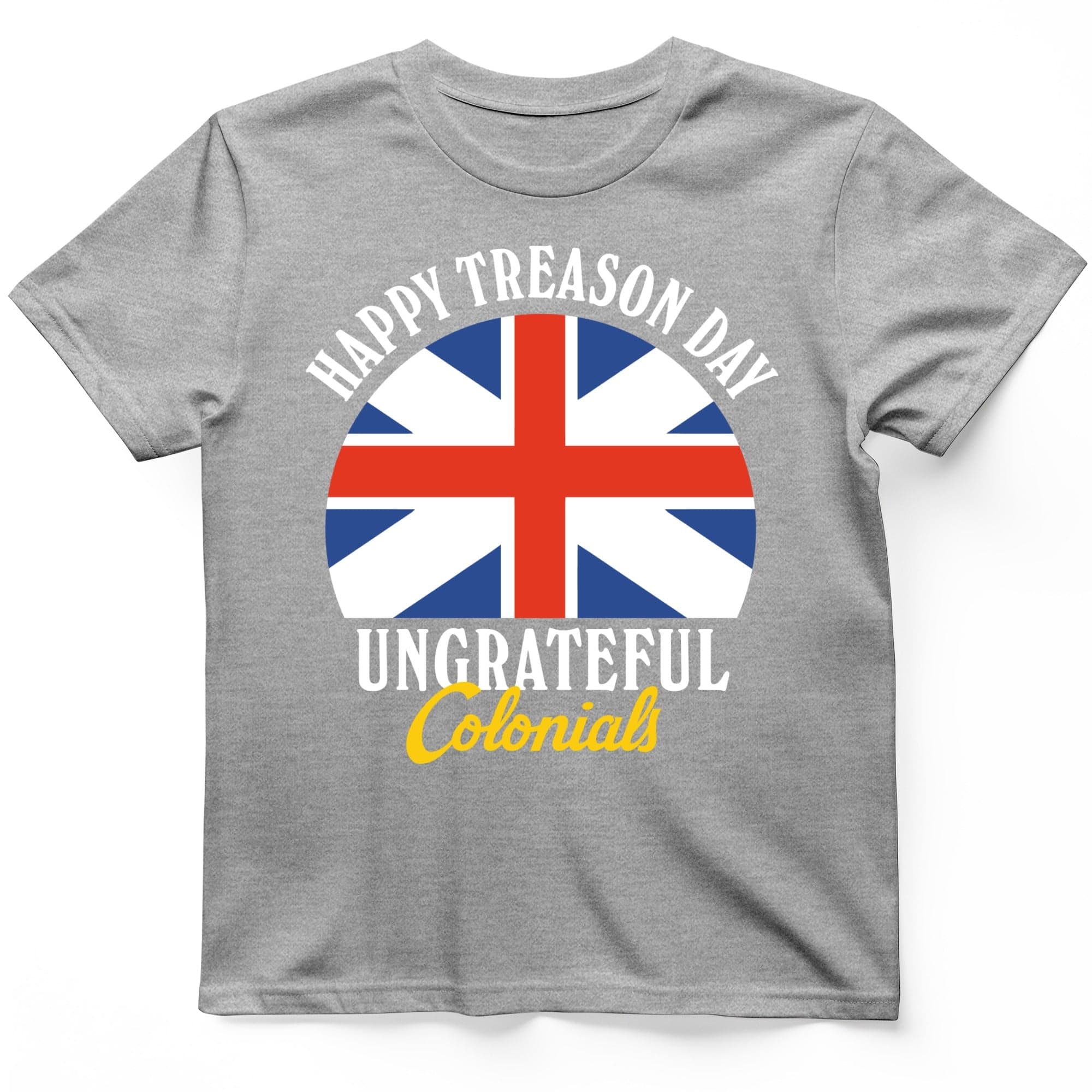Happy Treason Day T-Shirt