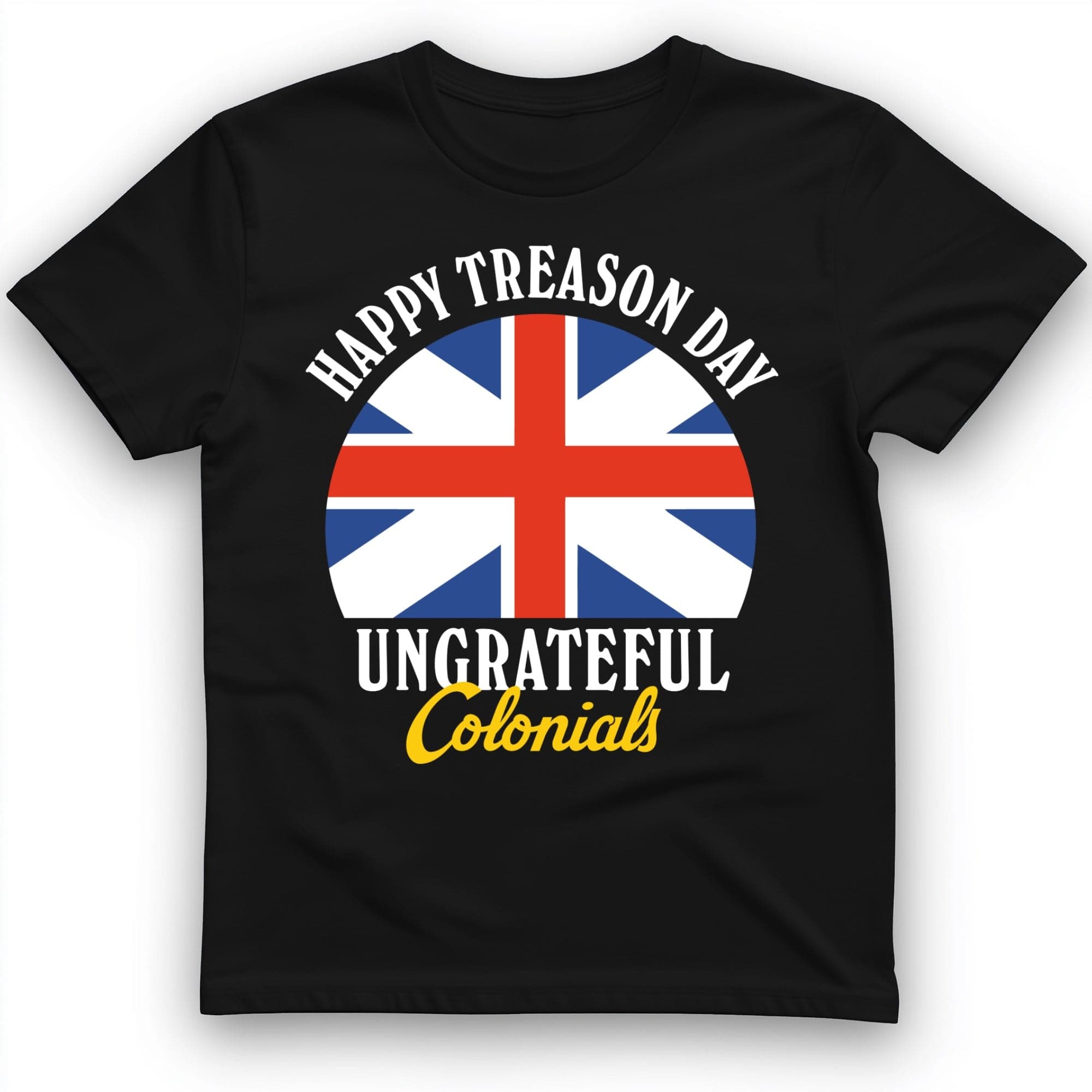 Happy Treason Day T-Shirt
