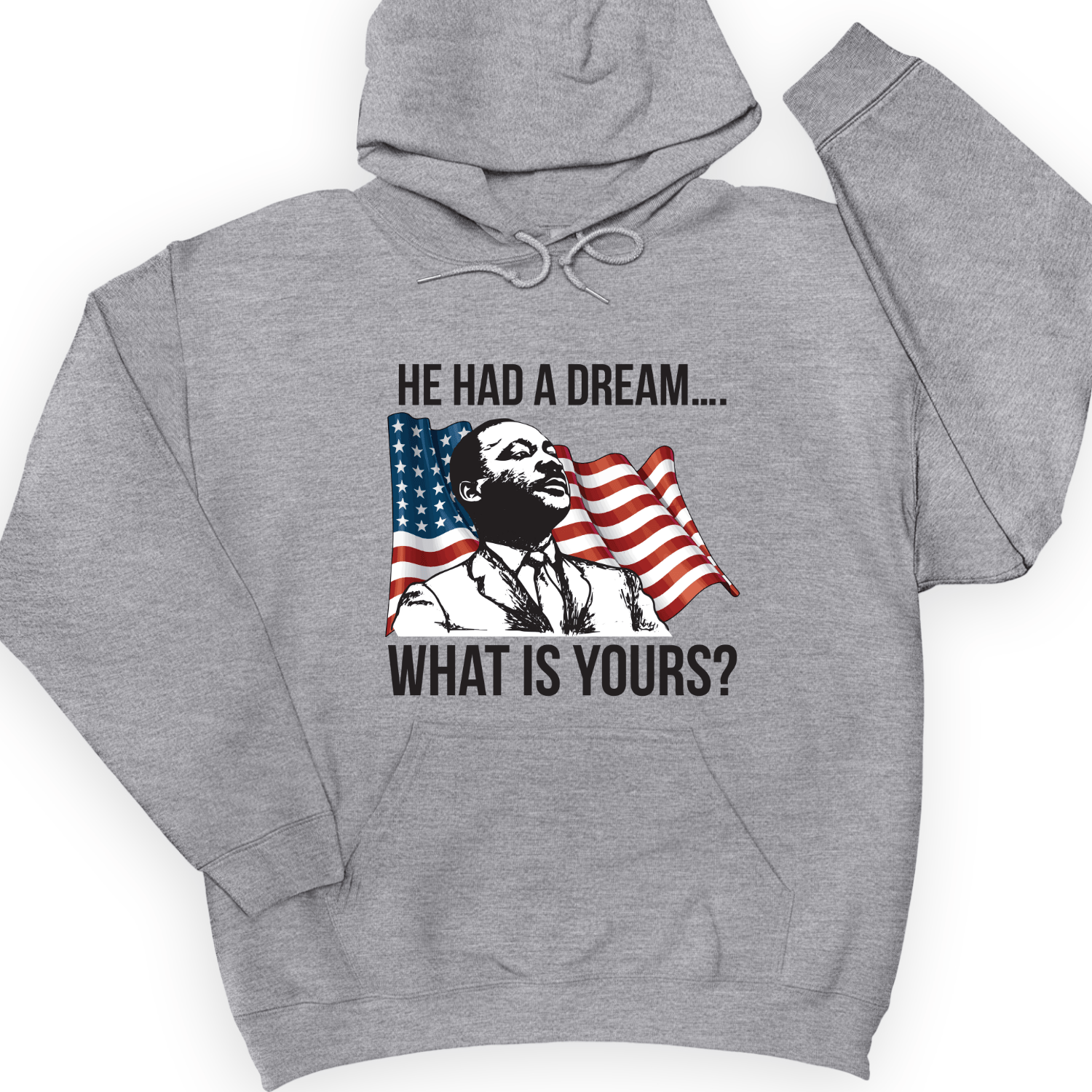 He Had A Dream Hoodie
