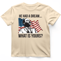 He Had a Dream T-Shirt