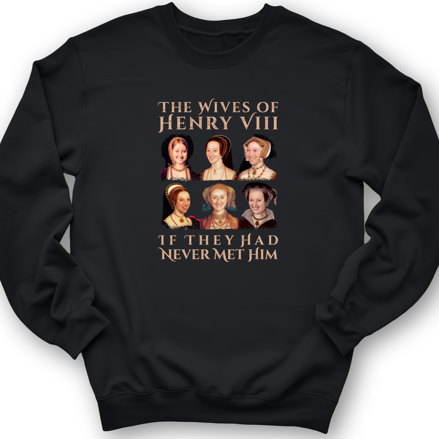 Henry's Wives Crewneck