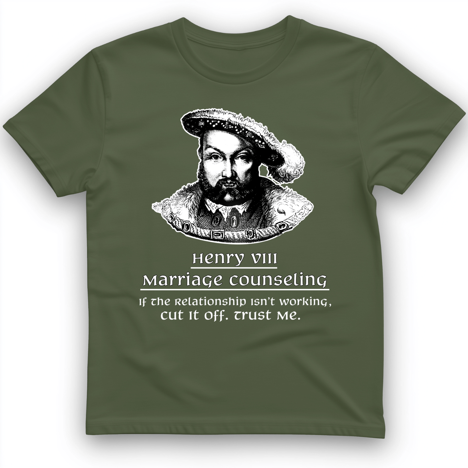 Henry VIII Cut It Off T-Shirt