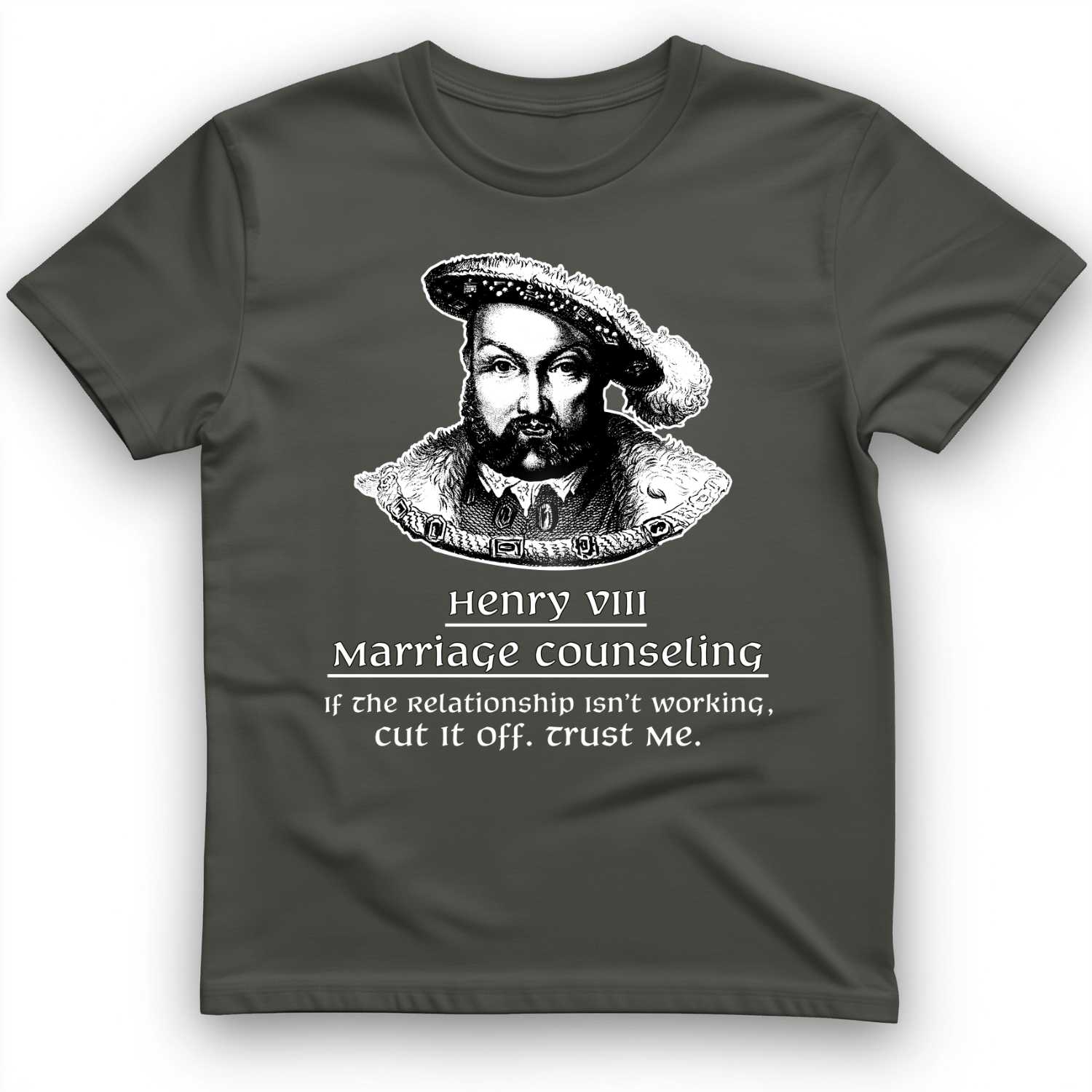 Henry VIII Cut It Off T-Shirt