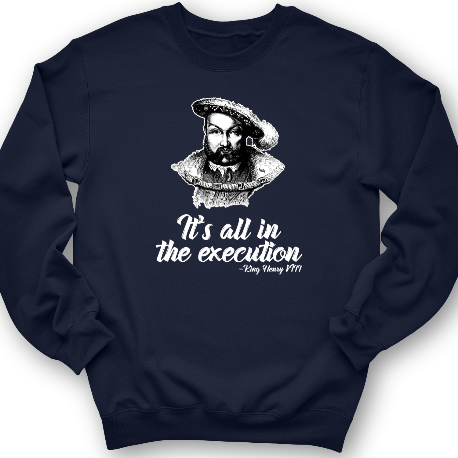 Henry VIII Execution Crewneck