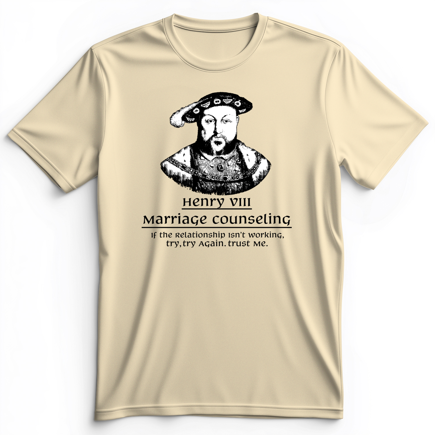 Henry VIII Try Again Premium Tee