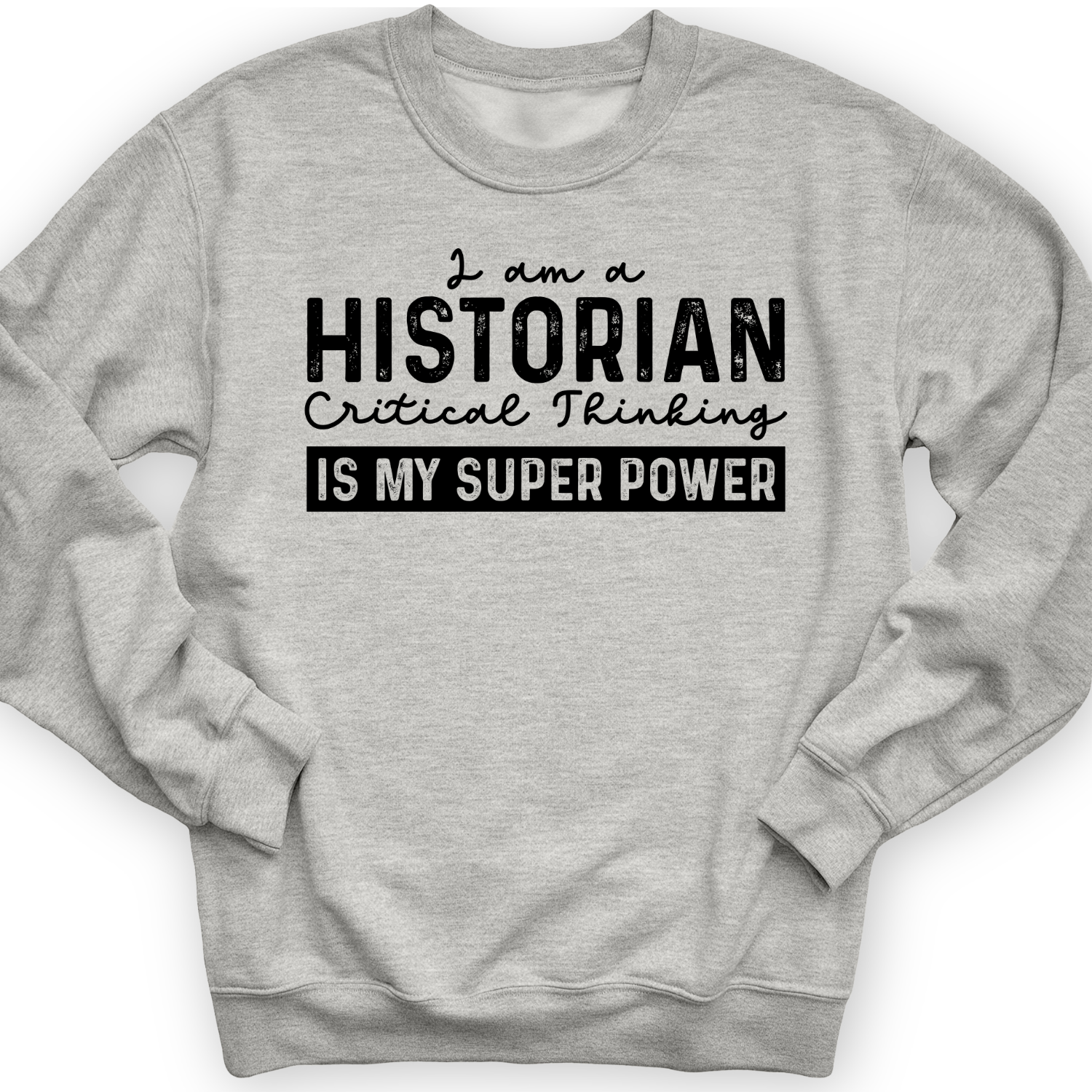 Historian Critical Thinking Crewneck