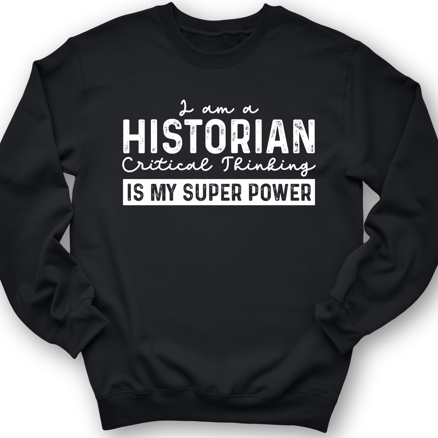 Historian Critical Thinking Crewneck