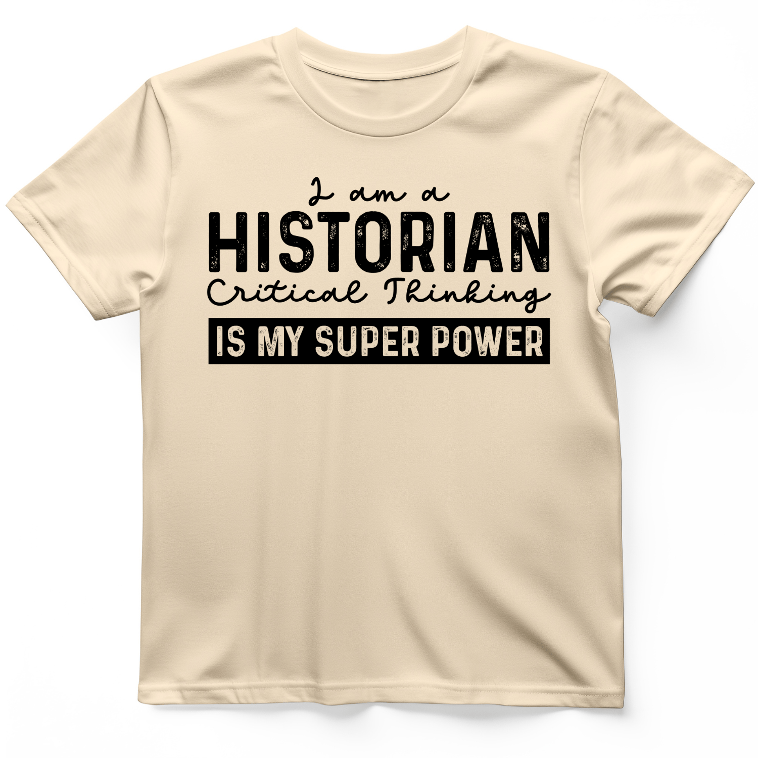 Historian Critical Thinking T-Shirt