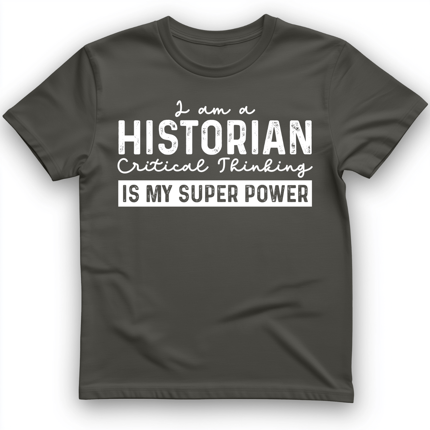 Historian Critical Thinking T-Shirt