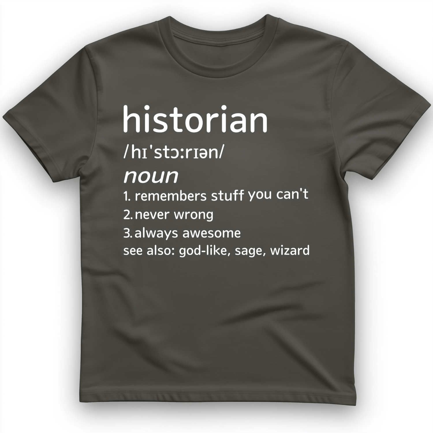 Historian Defined T-Shirt