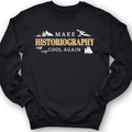 Historiography Matters Crewneck