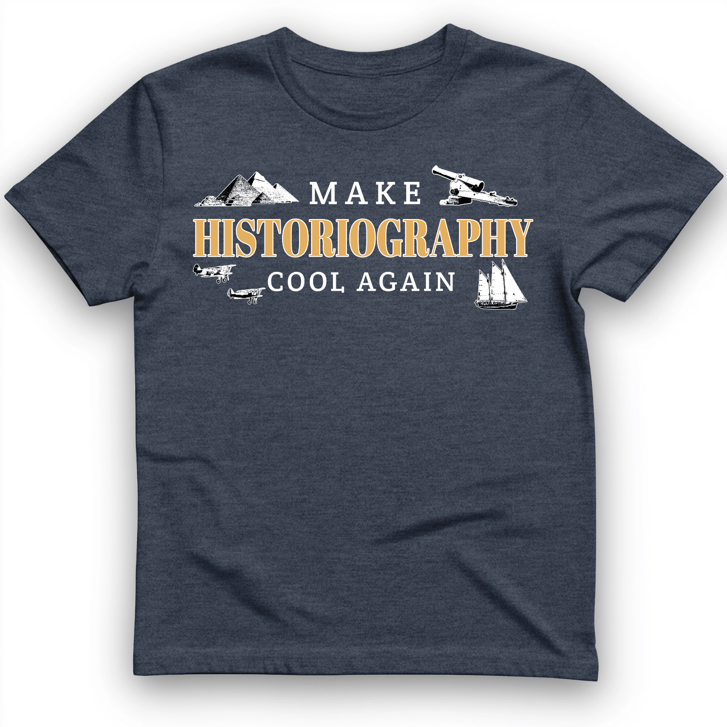 Historiography Matters T-Shirt