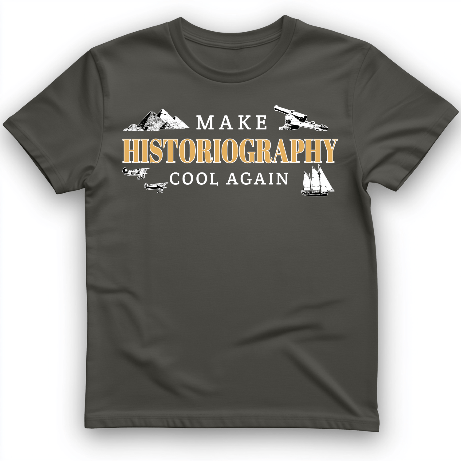 Historiography Matters T-Shirt